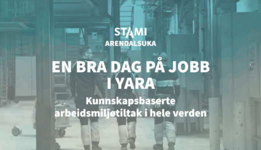 Fremhevet bilde fra «Arendalsuka: En bra dag på jobb i Yara – kunnskapsbaserte arbeidsmiljøtiltak i hele verden»