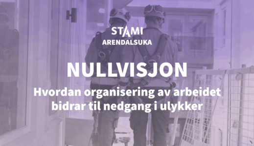 Fremhevet bilde fra «Arendalsuka: Nullvisjon – hvordan organisering av arbeidet bidrar til nedgang i ulykker»