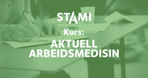 Plakat med teksten: "Kurs i aktuell arbeidsmedisin".